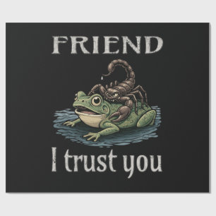 Scorpion and Frog - Friend, I Trust You Wrapping Paper