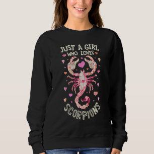 Scorpion Just A Girl Who Loves Scorpions Bug Insec Sweatshirt