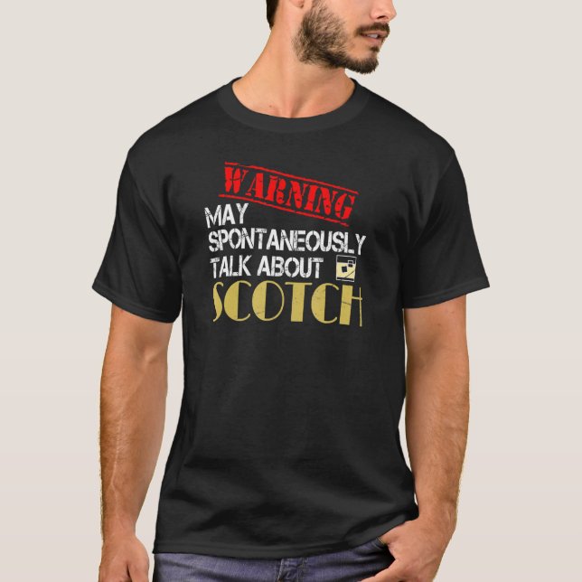 Scotch Warning Scottish Whiskey Drinker T-Shirt (Front)