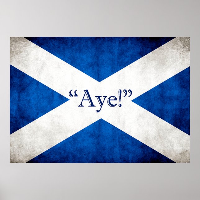Scotland, AYE! Poster (Front)