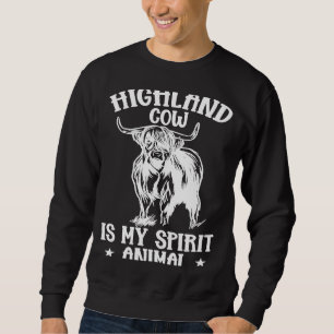 Scotland Highland Cow Is My Spirit Animal Sweatshirt