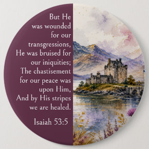 Scotland Highlands Aesthetic, Isaiah 53:5 Bible  6 Cm Round Badge