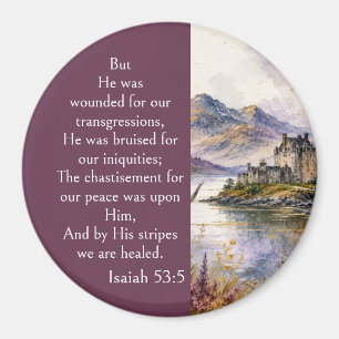 Scotland Highlands Aesthetic, Isaiah 53:5 Bible Magnet