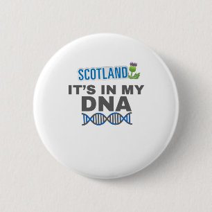 Scotland It's In My DNA Scottish Heritage Gift 6 Cm Round Badge