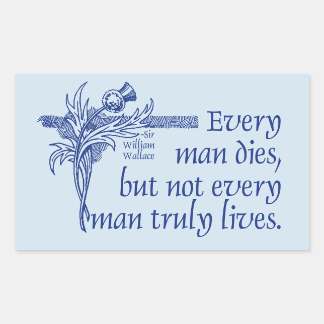 Scotland Quote, Sir William Wallace, Thistle Rectangular Sticker (Front)