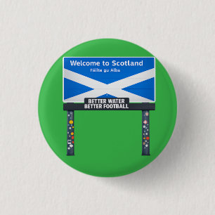 Scotland sign visit travel Scottish gift 3 Cm Round Badge