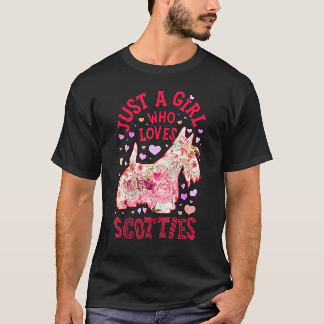 Scottie Scottish Terrier Just A Girl Who Loves Dog T-Shirt (Front)