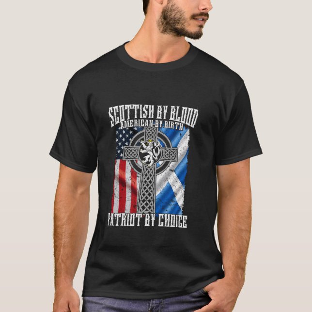 Scottish By Blood American By Birth Patriot By Cho T-Shirt (Front)