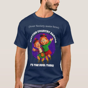 Scottish Country Dancing - It's the Reel Thing! T-Shirt