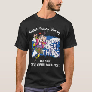 Scottish Country Dancing - It's the Reel Thing! T-Shirt