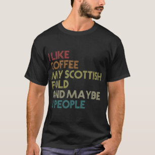 Scottish Fold Cat For Ladies Coffee Quote Vintage  T-Shirt