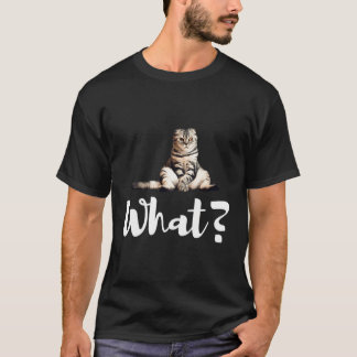 Scottish Fold Cats Funny What Cute Kitten Gifts T-Shirt