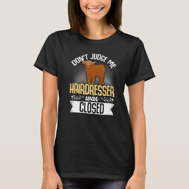 Scottish Highland Cattle Cow Breeder Longhorn Dont T-Shirt (Front)