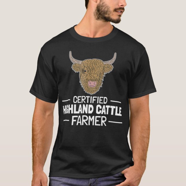 Scottish Highland Cow Certified Farmer Cool Farm  T-Shirt (Front)