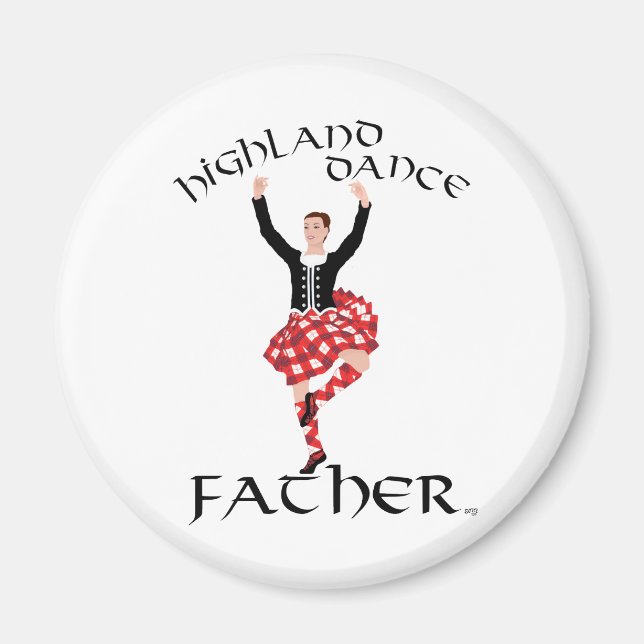 Scottish Highland Dance Father Magnet (Front)