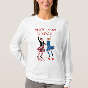 Scottish Highland Dance Mother T-Shirt