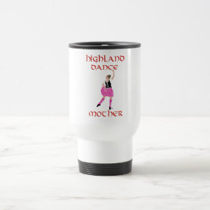 Scottish Highland Dance Mother Travel Mug
