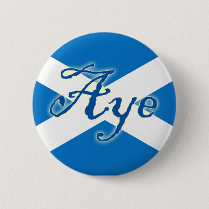 Scottish Independence Aye Flag Button
