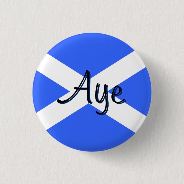Scottish Independence Aye Saltire Flag Badge (Front)