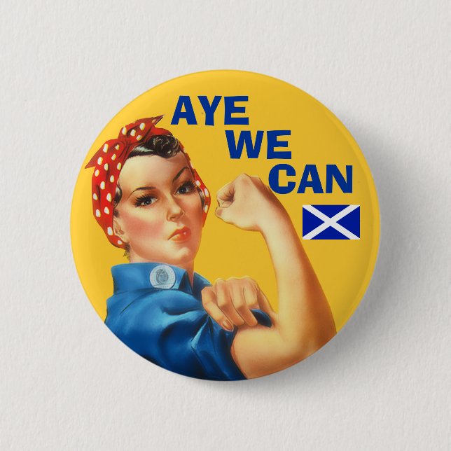 Scottish Independence Rosie Aye We Can  Badge (Front)