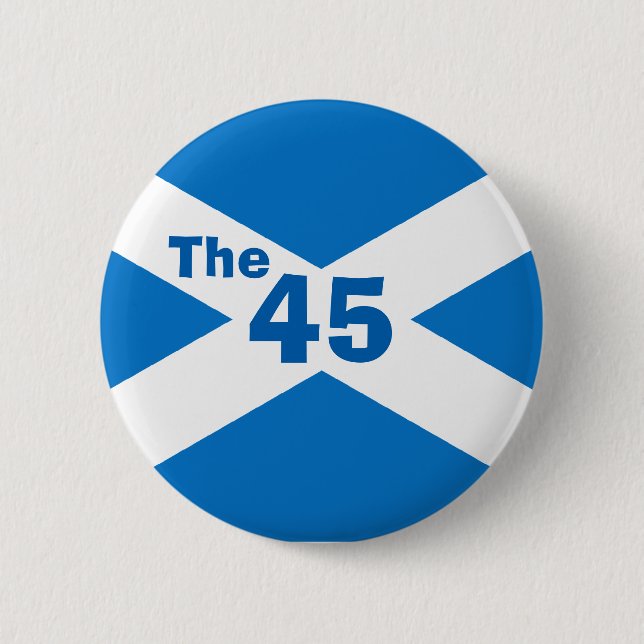 Scottish Independence The 45 Saltire Badge (Front)