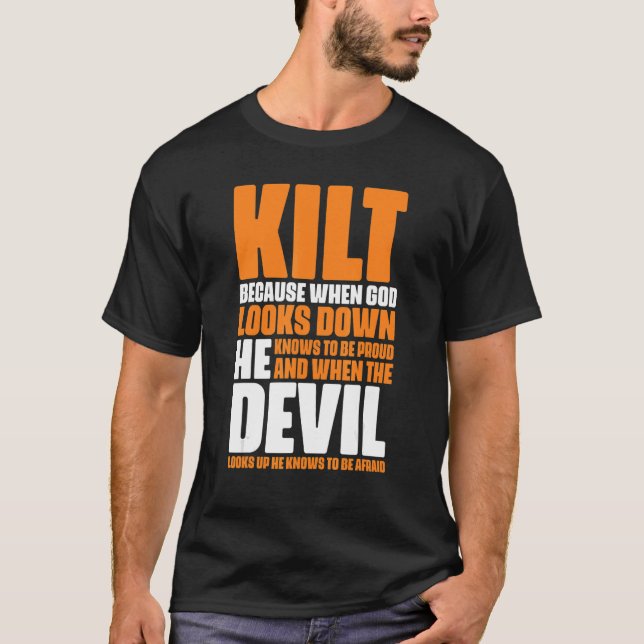 Scottish Kilts Quotes for Kilt Wearers T-Shirt (Front)