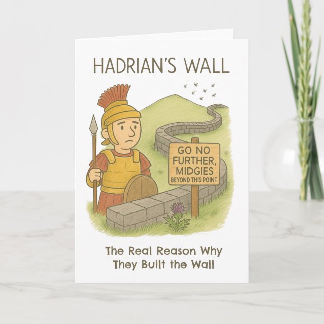 Scottish Midge humour Hadrians Wall  Card (Front)