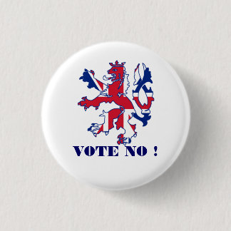 Scottish no vote to  independence 3 cm round badge
