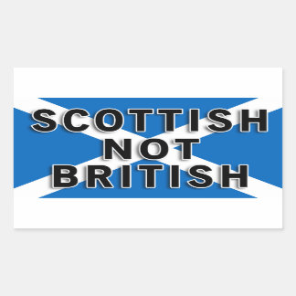 Scottish Not British sticker