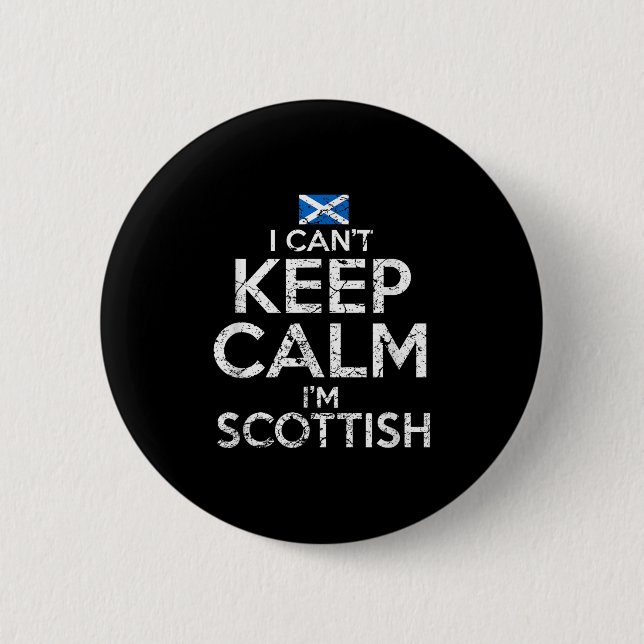 Scottish Roots Scotland Scots Can't Keep Calm Funn 6 Cm Round Badge (Front)