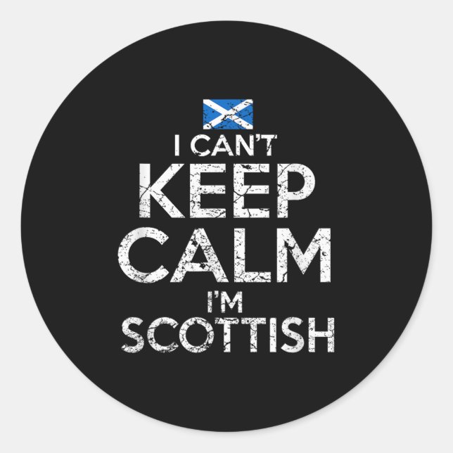 Scottish Roots Scotland Scots Can't Keep Calm Funn Classic Round Sticker (Front)
