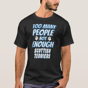 Scottish Terrier Breed Dog Owner Antisocial Dog T-Shirt