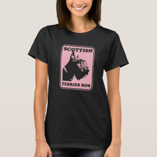 Scottish Terrier Mum Scottie Dog Owner Scottish Te T-Shirt