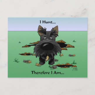 Scottish Terrier (Scotties) I Hunt... Postcard