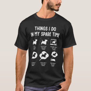 Scottish Terrier Things Do Spare Time  Dog Mum Dad T-Shirt