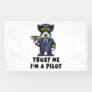 Scottish Terrier Trust Me I Am A Pilot Banner