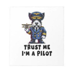 Scottish Terrier Trust Me I Am A Pilot Notepad