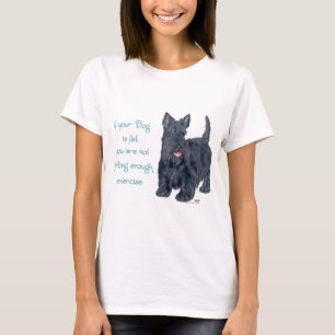 Scottish Terrier Wit - If your Dog is Fat . . . T-Shirt