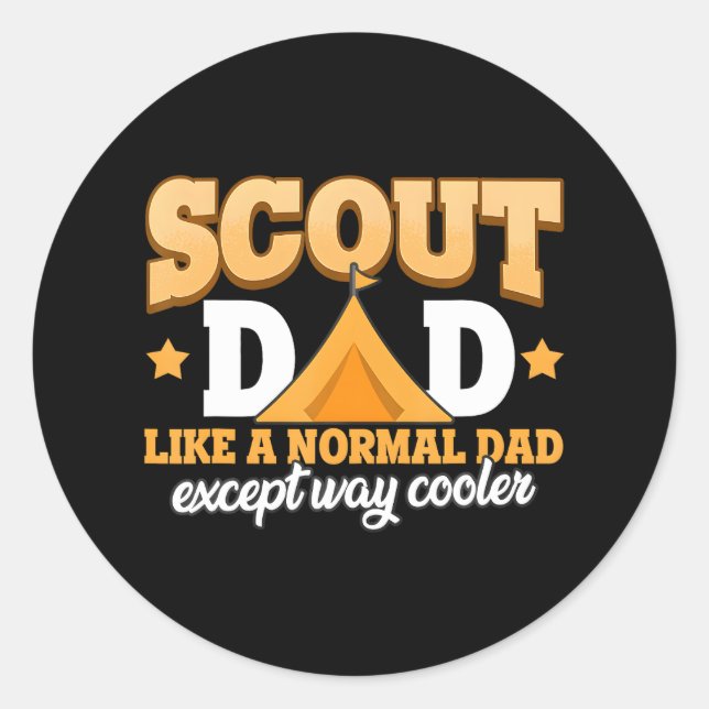 Scout Dad Like A Normal Dad Except Way Cooler Classic Round Sticker (Front)