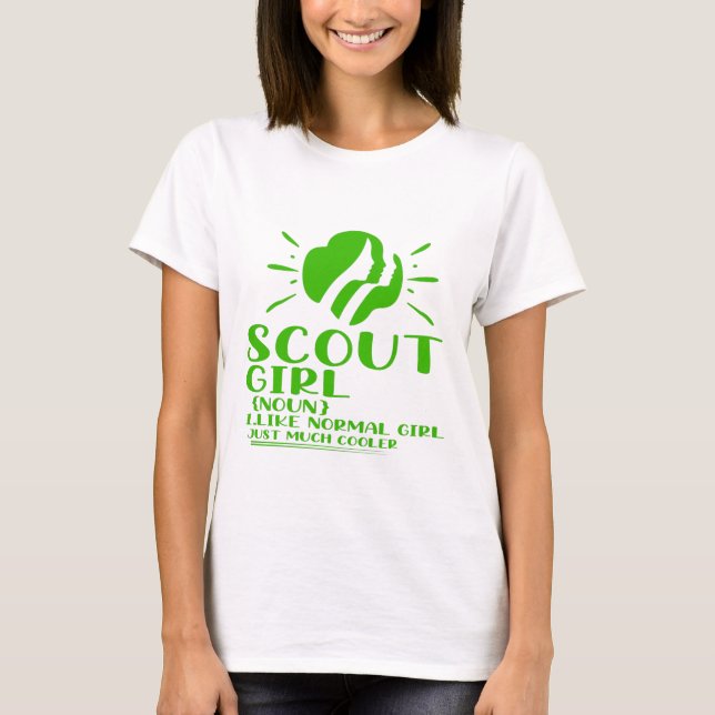 Scout Girl Like Normal Girl Just Much Cooler  T-Shirt (Front)