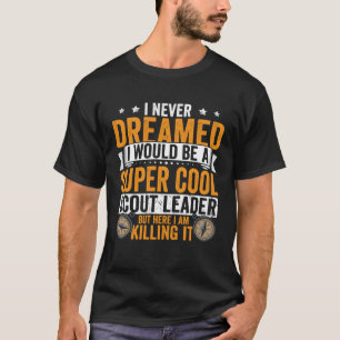 Scout Leader Scouting Apparel Nature Outdoor for M T-Shirt