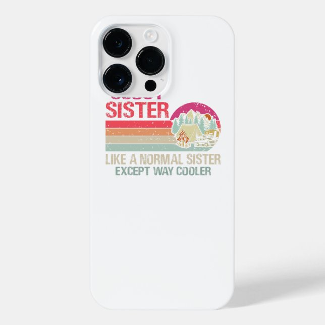 Scout Sister Like A Normal Sister Except Way Coole iPhone Case (Back)