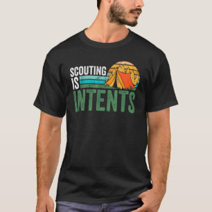 Scouting is Intents  Scout Camping Happy Camper Re T-Shirt