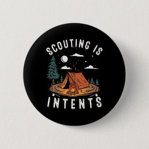 Scouting Is Intents Scout Funny Camping  6 Cm Round Badge