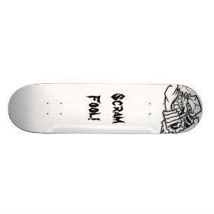 Scram Fool Skateboard