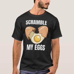 Scramble My Eggs Classic T-Shirt