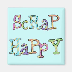 Scrap Happy T-shirts and Gifts Magnet