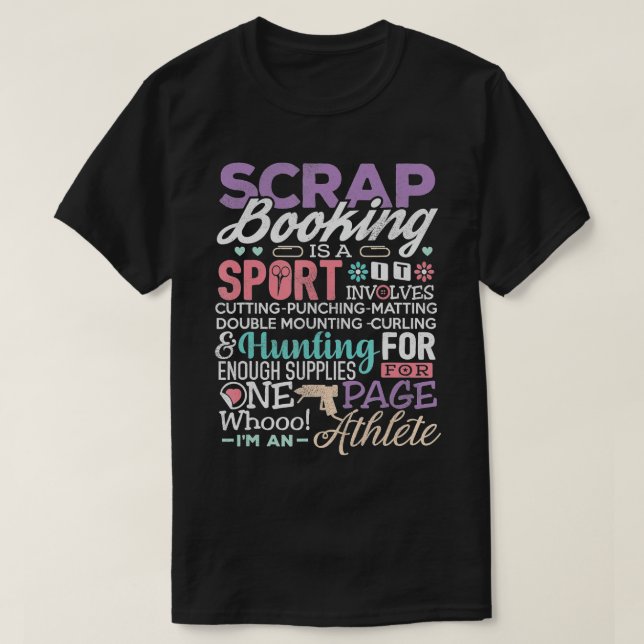 Scrapbook  Scrapbooking Is A Sport Crafting Funny  T-Shirt (Design Front)