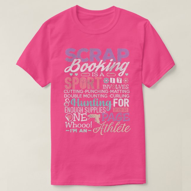 Scrapbook Shirt Funny Scrapbooking Tee Is A Sport  (Design Front)