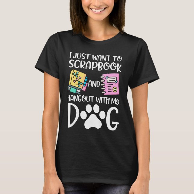 Scrapbooking For Scrapbooker Love Scrapbooking Scr T-Shirt (Front)